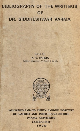 Bibliography of the Writings of Dr. Siddheshwar Varma